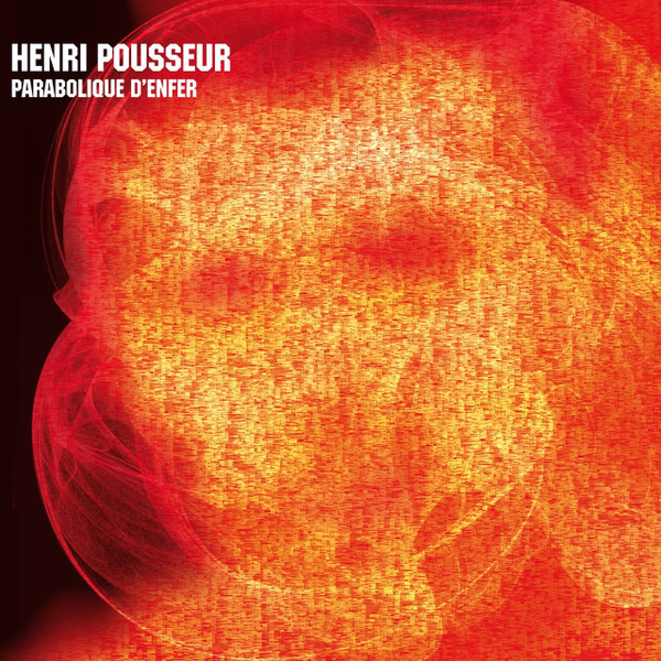 Henri Pousseur - Parabolique D'Enfer | Sub Rosa (SR318) - main