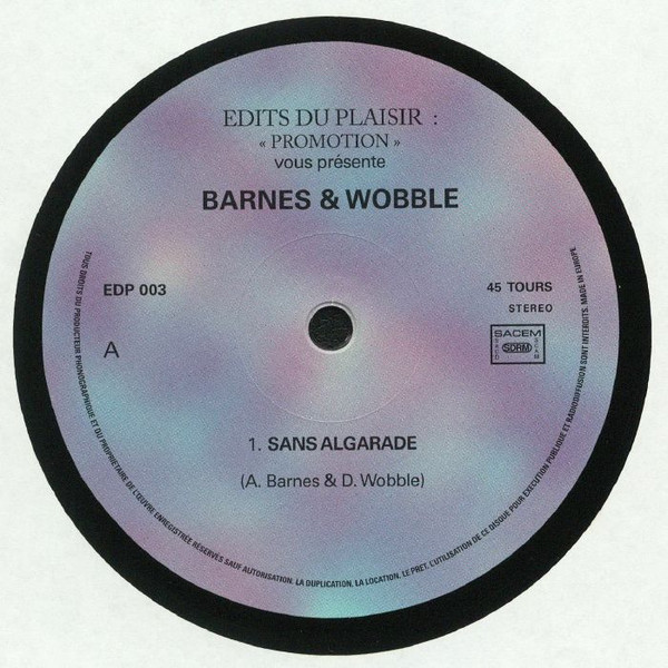 Barnes & Wobble - Sans Algarade | Edits Du Plaisir (EDP003)