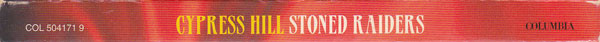 Cypress Hill - Stoned Raiders | Columbia (504171 9) - 3 Cypress Hill - Stoned Raiders | Columbia (504171 9) - 3