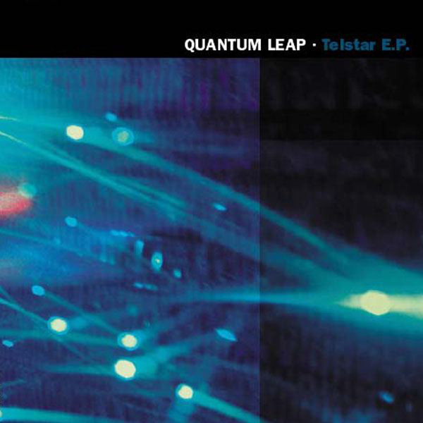 Quantum Leap - Telstar E.P. | Elektrolux (e111010)