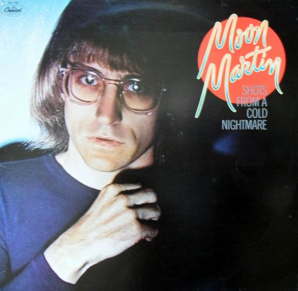 Moon Martin - Shots From A Cold Nightmare | Capitol Records (10 C 064 - 085.513) - main