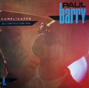 Paul Barry - Complicated (Re-Construction Mix) | MCA Records (COMX 1) - main Paul Barry - Complicated (Re-Construction Mix) | MCA Records (COMX 1) - main