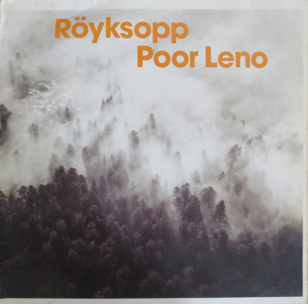 Röyksopp - Poor Leno | Labels (7243 8979596 7)