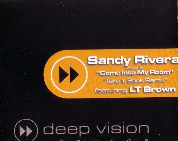 Sandy Rivera Featuring LT Brown - Come Into My Room | Deep Vision Records (DVR10) - 3