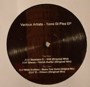 Gaetano C , Diwex , Black & White Brothers , ?! - Torre Di Pisa EP | Made in Italy Records (MITR 003) - 2