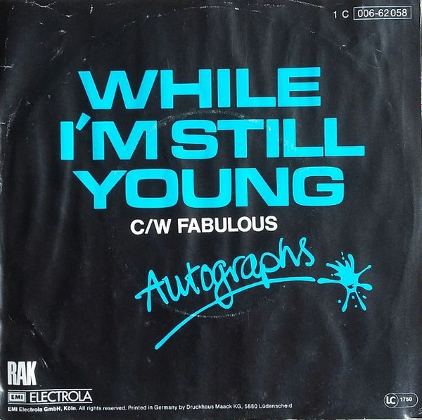 Autographs - While I'm Still Young | RAK (1C 006-62 058) - 2