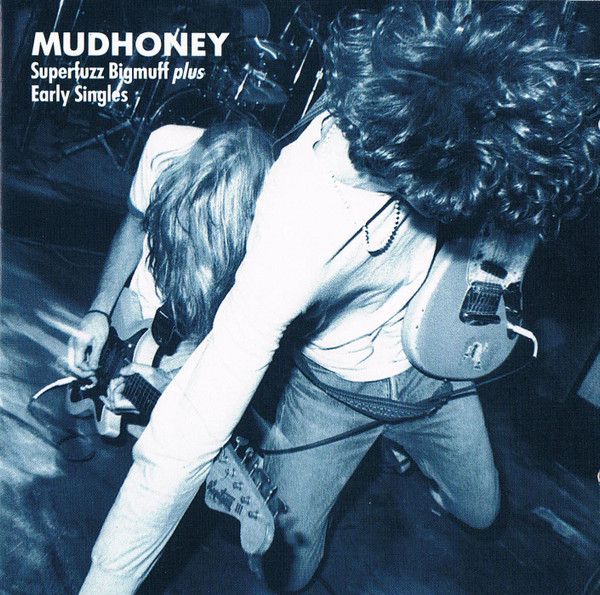 Mudhoney - Superfuzz Bigmuff Plus Early Singles | Sub Pop (SPCD 21) - main