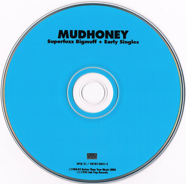 Mudhoney - Superfuzz Bigmuff Plus Early Singles | Sub Pop (SPCD 21) - 3