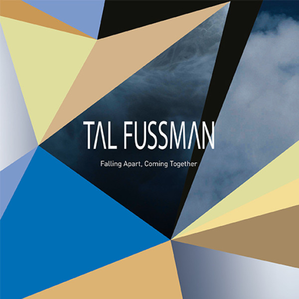 Tal Fussman - Falling Apart, Coming Together | Time Passages (TP30) - main Tal Fussman - Falling Apart, Coming Together | Time Passages (TP30) - main