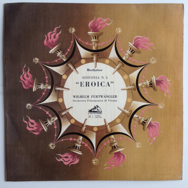 Ludwig van Beethoven - Wiener Philharmoniker Direttore Wilhelm Furtwängler - Sinfonia N. 3 In Mi Bemolle Maggiore Op.55 "Eroica" | La Voce Del Padrone (QALP 10030) - main Ludwig van Beethoven - Wiener Philharmoniker Direttore Wilhelm Furtwängler - Sinfonia N. 3 In Mi Bemolle Maggiore Op.55 "Eroica" | La Voce Del Padrone (QALP 10030) - main