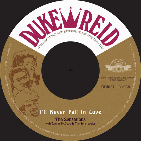 The Sensations with Tommy McCook & The Supersonics / Errol Brown - I'll Never Fall In Love / Chucky Love | Duke Reid (TIEU037) - main