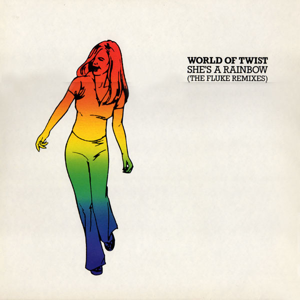 World Of Twist - She's A Rainbow (The Fluke Remixes) | Circa (YRT 82) - main