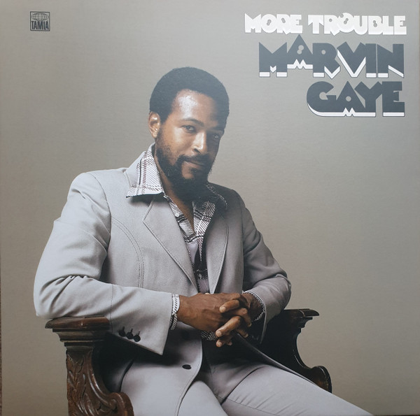 Marvin Gaye - More Trouble | Tamla (00602508487927)