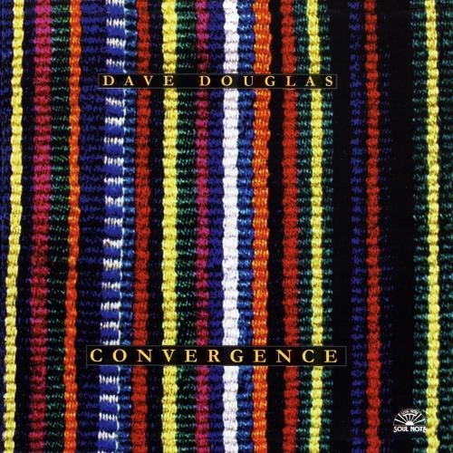 Dave Douglas - Convergence | Soul Note (121316-2) - main