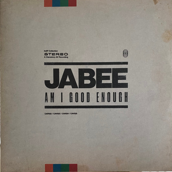 Jabee - Am I Good Enough | Clerestory AV (CAV022)