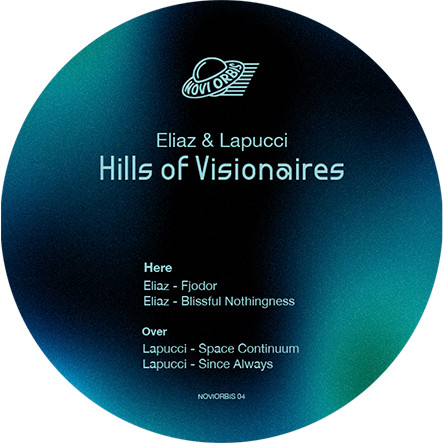 Eliaz , Mattia Lapucci - Hills of Visionaires | Novi Orbis (NOVIORBIS04) - main