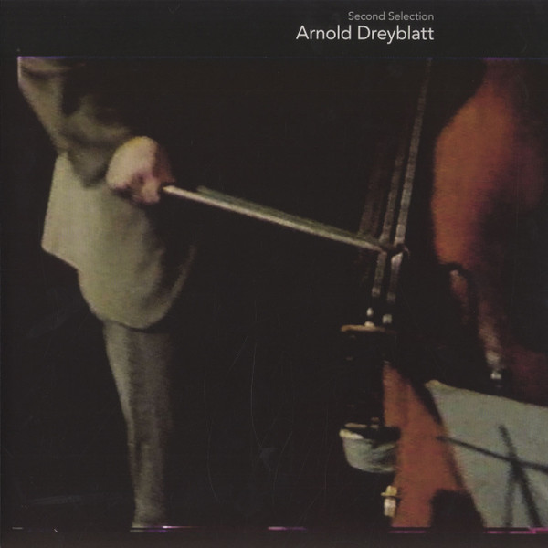 Arnold Dreyblatt - Second Selection | Black Truffle (BT016) - main