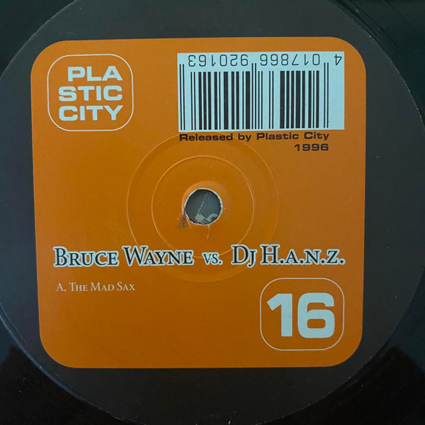 Bruce Wayne vs. H.A.N.Z. - The Mad Sax | Plastic City (PLAC016-6) - 4