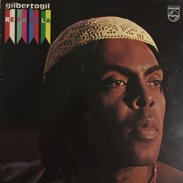 Gilberto Gil - Refavela | Philips (6349 329)