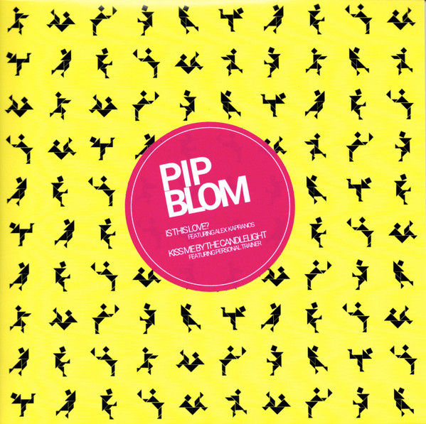 Pip Blom - Is This Love? / Kiss Me By The Candlelight | Not On Label (Pip Blom Self-released) (PB202301) - main