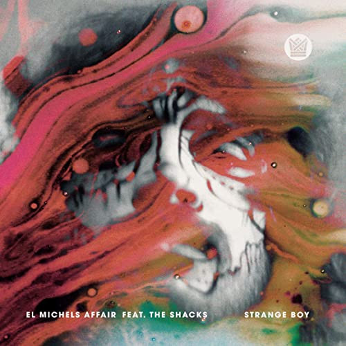 El Michels Affair Feat. The Shacks - Strange Boy | Big Crown Records (BC028-45)