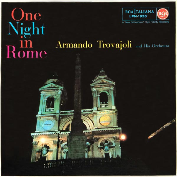 Armando Trovaioli E La Sua Orchestra - One Night In Rome | RCA Italiana (LPM-1920) - main Armando Trovaioli E La Sua Orchestra - One Night In Rome | RCA Italiana (LPM-1920) - main