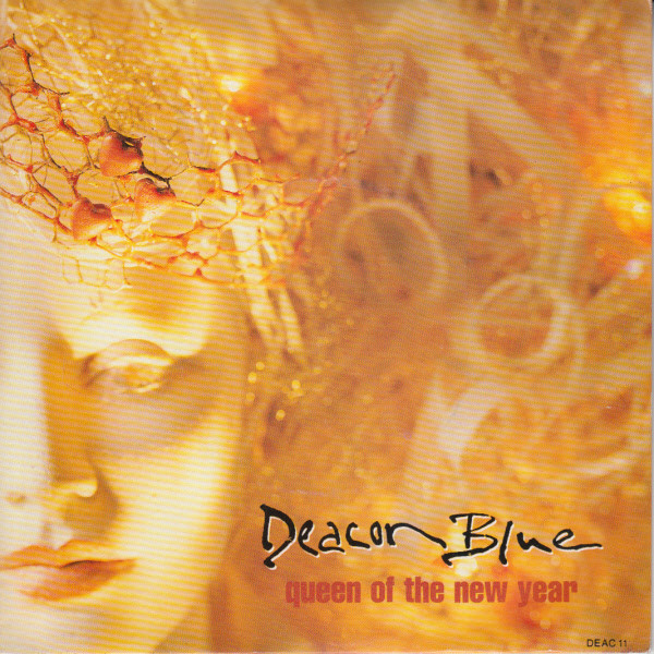 Deacon Blue - Queen Of The New Year | CBS (DEAC 11)