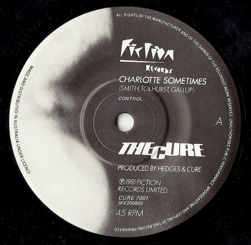 The Cure - Charlotte Sometimes | Fiction Records (CURE 7001) - 3 The Cure - Charlotte Sometimes | Fiction Records (CURE 7001) - 3