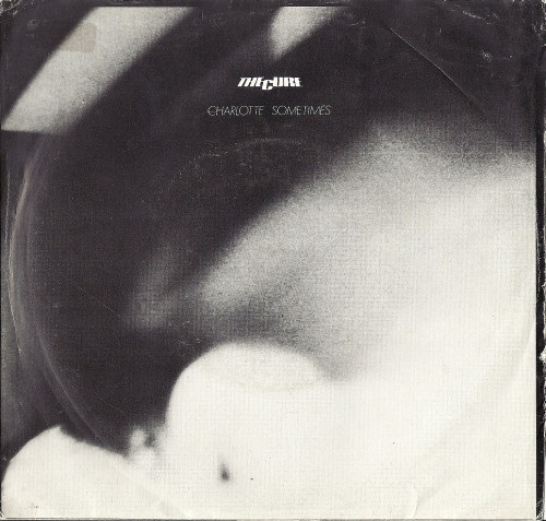 The Cure - Charlotte Sometimes | Fiction Records (CURE 7001)