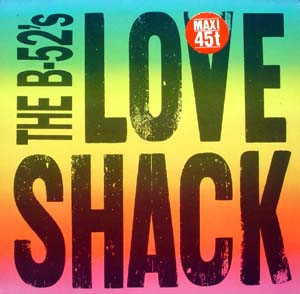 The B-52's - Love Shack | Reprise Records (921 395-0) - main The B-52's - Love Shack | Reprise Records (921 395-0) - main