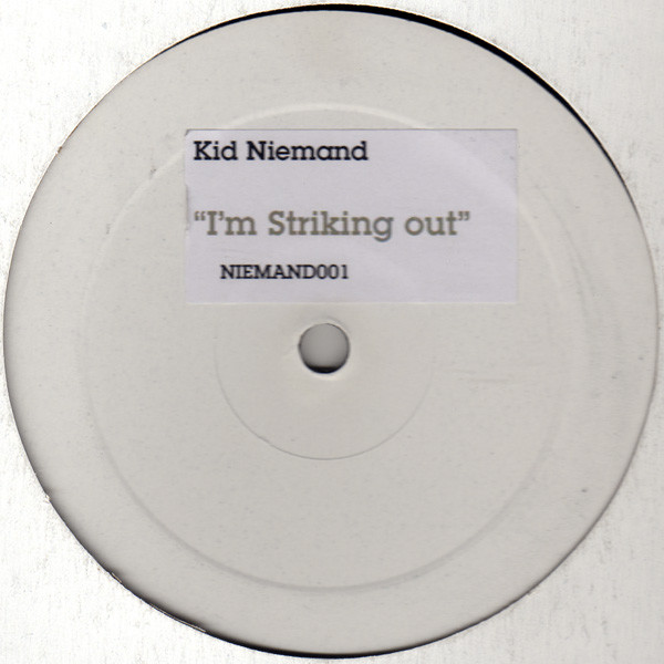 Kid Niemand - I'm Striking Out | Not On Label (Kid Niemand Self-Released) (NIEMAND001) - main