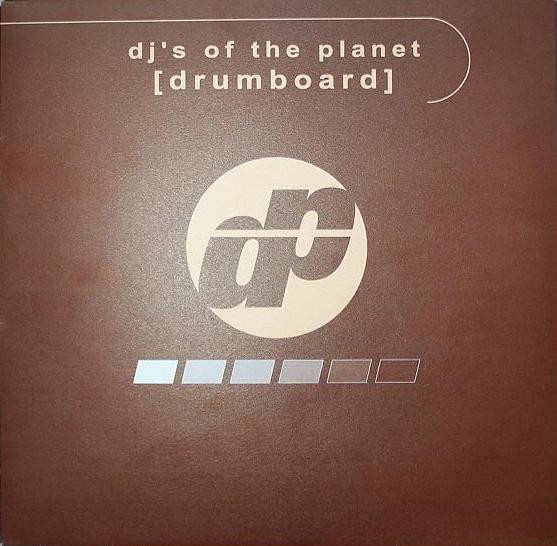 DJ's Of The Planet - Drumboard | Danceplanet Recordings (DP701-12) - main