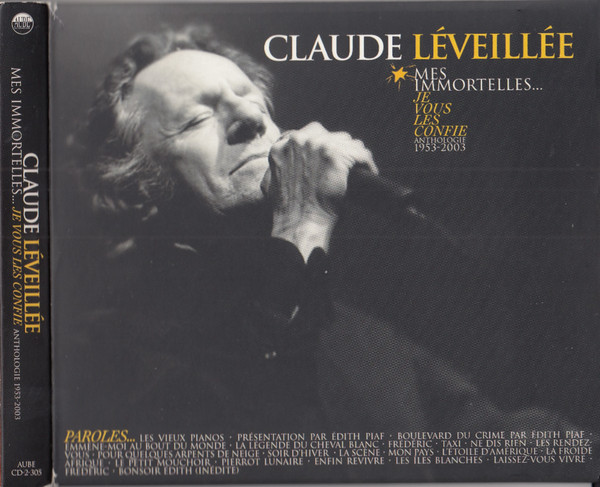 Claude Léveillée - Mes Immortelles... Je Vous Les Confie  - Anthologie 1953- 2003 | Spectra Musique (AUBE CD-2-305) - 4