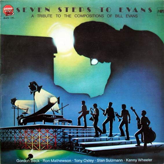 Gordon Beck · Ron Mathewson · Tony Oxley · Stan Sulzmann · Kenny Wheeler - Seven Steps To Evans - A Tribute To The Compositions Of Bill Evans | MPS Records (JS-073)