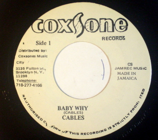 The Cables - Baby Why | Coxsone Records (none) - main