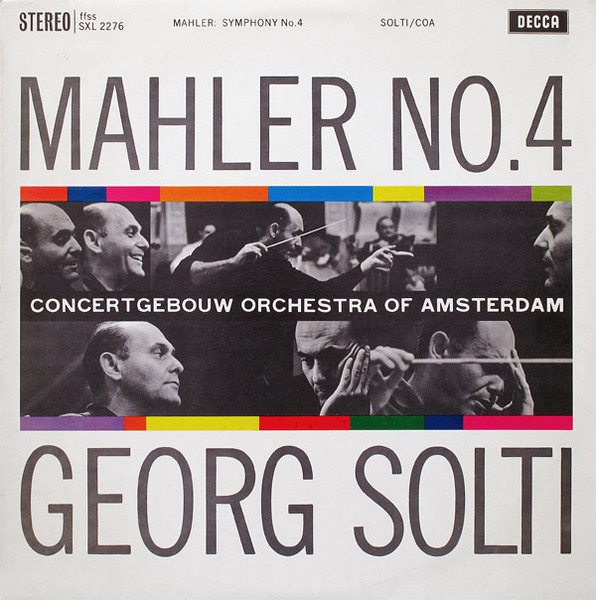 Gustav Mahler , Concertgebouworkest , Georg Solti - Symphony No. 4 In G Major | Decca (SXL 2276) - main