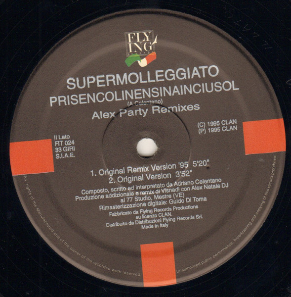 Supermolleggiato - Prisencolinensinainciusol (Alex Party Remixes) | Flying Records Italia (FIT 024) - 3