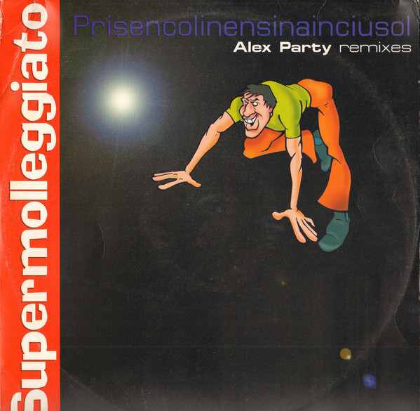Supermolleggiato - Prisencolinensinainciusol (Alex Party Remixes) | Flying Records Italia (FIT 024) - main