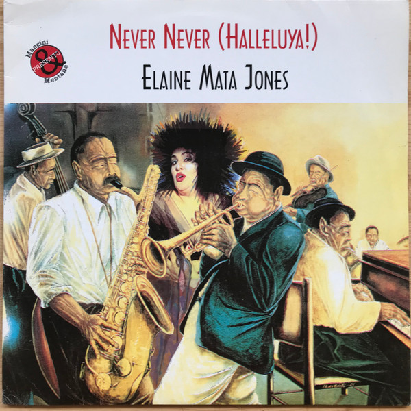 Elaine Mata Jones - Never Never (Halleluya!) | Wea (0630 14020 0)