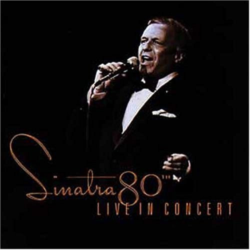 Frank Sinatra - Sinatra 80th Live In Concert | Capitol Records (7243 8 31723 2 0) - main