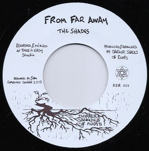 The Shades - From Far Away / Trials In Kurdistan | Darker Shades Of Roots (DSR-037) - main