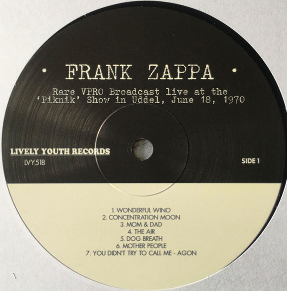 Frank Zappa - Rare VPRO Broadcast Live At The 'Piknik' Show In Uddel, June 18, 1970 | Lively Youth Records (LVY518) - 3 Frank Zappa - Rare VPRO Broadcast Live At The 'Piknik' Show In Uddel, June 18, 1970 | Lively Youth Records (LVY518) - 3