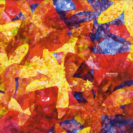 Michel Cleis - Un Dolce | Cadenza (Cadenza 54)