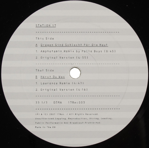 Station 17 - Drogen Sind Schlecht Für Die Haut/Hörst Du Was - Remixes By Pelle/Lawrence | 17rec. (17rec. 003) - 3 Station 17 - Drogen Sind Schlecht Für Die Haut/Hörst Du Was - Remixes By Pelle/Lawrence | 17rec. (17rec. 003) - 3
