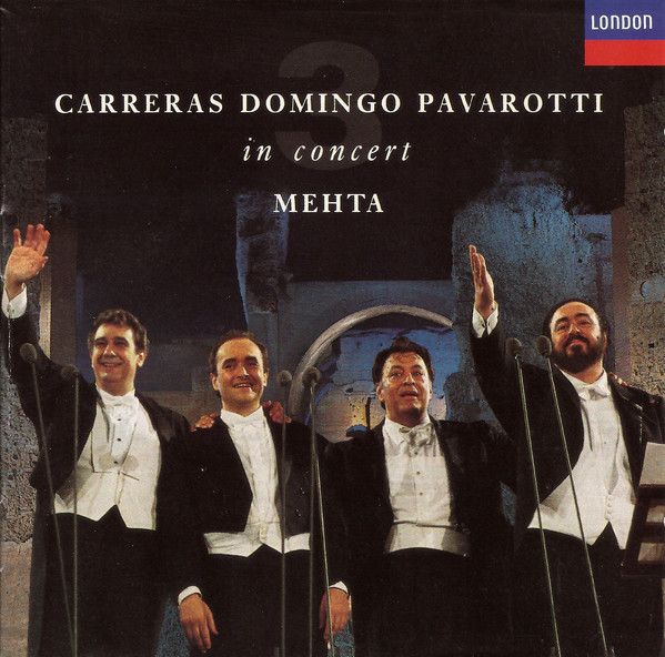 José Carreras , Placido Domingo , Luciano Pavarotti , Zubin Mehta - In Concert | London Records (430 433-2)