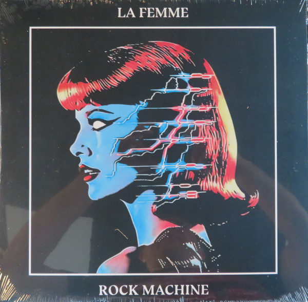 La Femme - Rock Machine | Born Bad Records (BB182LP) - 2