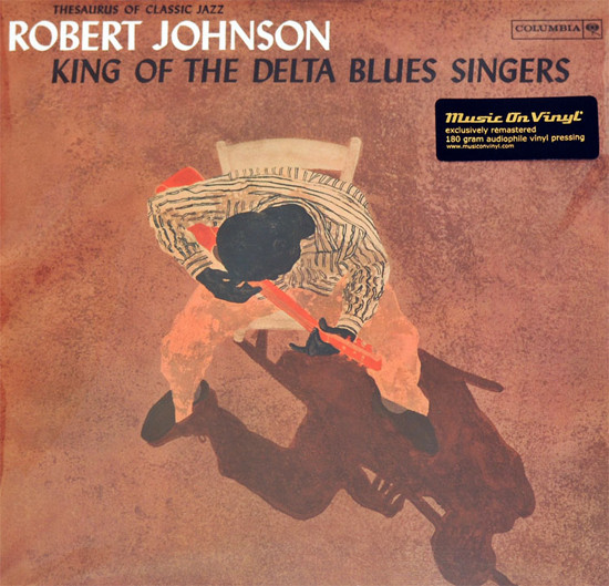 Robert Johnson - King Of The Delta Blues Singers | Columbia (CL 1654)