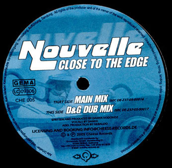 Nouvelle - Close To The Edge | Cheese Records (CHE 005) - main
