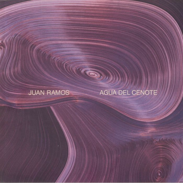 Juan Ramos - Agua Del Cenote | ESP Institute (ESP085)