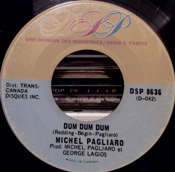 Michel Pagliaro - Ton Nom Imprimé Dans Mon Coeur / Dum Dum Dum (7") [Vinyl] | DSP (DSP 8636) - 2
